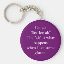 Celiac: "See-lee-ak" keychain