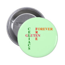 Celiacs Gluten Free Forever Pinback Buttons