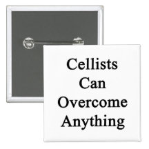 Cellists Can Overcome Anything Pin