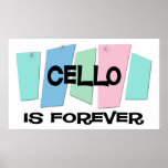 Cello Is Forever Posters