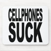 Cellphones Suck Mouse Pad