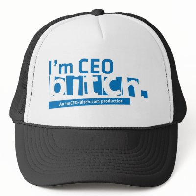 CEO - Trucker Hat by imceobitch