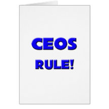 Ceos Rule! Greeting Card