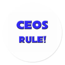 Ceos Rule! Round Sticker