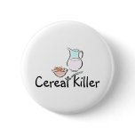 Cereal Killer Pins