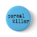 Cereal Killer Shirts & Gifts