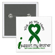 Cerebral Palsy I Support My Brother Button