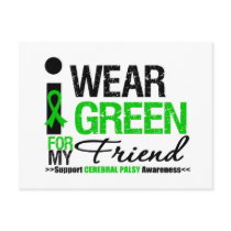 Cerebral Palsy I Wear Green Ribbon For My Friend Postcards