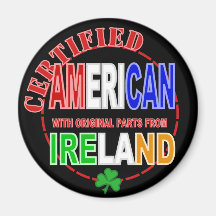 Certified American With Parts From Ireland Design Refrigerator Magnets