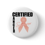 Certified Cancer Survivor - Uterine Cancer