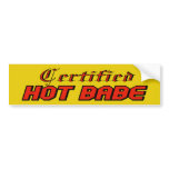 Certified Hot Babe Bumper Sticker