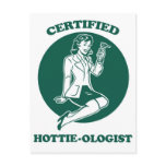 Certified Hottie-ologist Post Cards