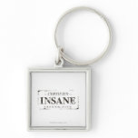 Certified Insane Stamp Key Chains