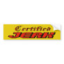 Certified Jerk Bumper Sticker