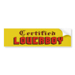 Certified Loverboy Bumper Sticker