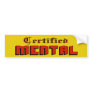 Certified Mental Bumper Sticker