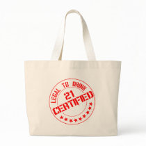 Certified Now 21 Legal to Drink Canvas Bag