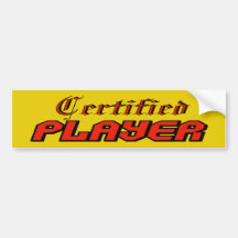 Certified Player Bumper Sticker