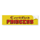 Certified Princess Bumper Sticker