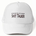 Certified Shit Talker
