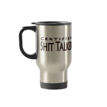 Certified Shit Talker Mugs