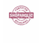 Certified Shopaholic T-Shirt