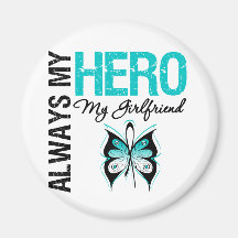 Cervical Cancer Always My Hero My Girlfriend Refrigerator Magnet