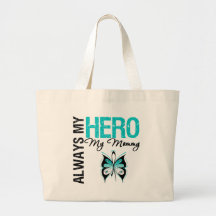 Cervical Cancer Always My Hero My Mommy Tote Bag