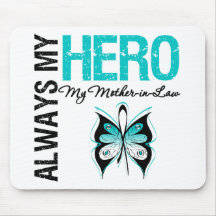 Cervical Cancer Always My Hero My Mother-in-Law Mouse Mats