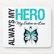 Cervical Cancer Always My Hero My Sister-in-Law Mouse Pads