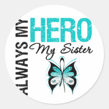 Cervical Cancer Always My Hero My Sister Stickers