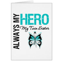 Cervical Cancer Always My Hero My Twin Sister Cards