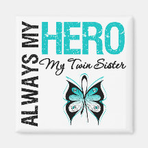 Cervical Cancer Always My Hero My Twin Sister Refrigerator Magnets