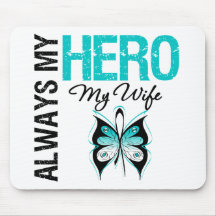 Cervical Cancer Always My Hero My Wife Mouse Mats
