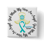 Cervical Cancer God Made My Hero An Angel Pins