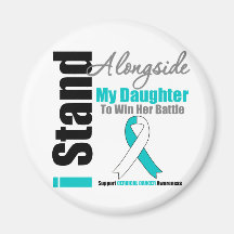 Cervical Cancer I Stand Alongside My Daughter Magnet