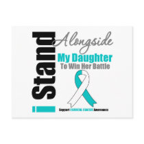 Cervical Cancer I Stand Alongside My Daughter Postcard