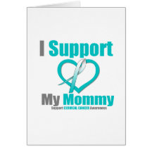 Cervical Cancer I Support My Mommy Card