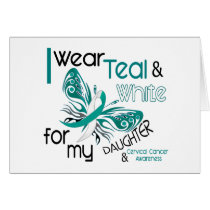 CERVICAL CANCER I Wear Teal and White Daughter 45