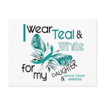 CERVICAL CANCER I Wear Teal and White Daughter 45