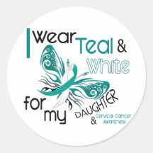 CERVICAL CANCER I Wear Teal and White Daughter 45 Round Sticker