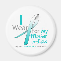 Cervical Cancer I Wear Teal & White Mother-in-Law Fridge Magnet