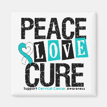 Cervical Cancer Peace Love Cure Magnet