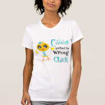 Cervical Cancer Picked The Wrong Chick Shirts