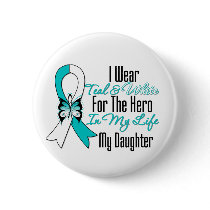 Cervical Cancer Ribbon My Hero My Daughter Buttons