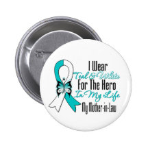 Cervical Cancer Ribbon My Hero My Mother in Law Button