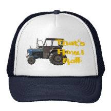 C'est comment je roule le casquette de tracteur