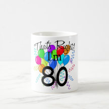 C'est juste que j'ai 80 ans - anniversaire tasse à café