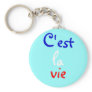 C'est la vie keychain