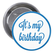 C'est mon bouton de bleu d'anniversaire pin's